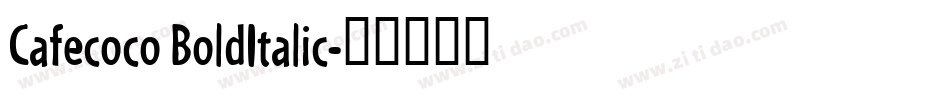 Cafecoco BoldItalic字体转换